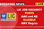 LIC AAO and AE Recruitment 2025 Notification Out - Apply Online