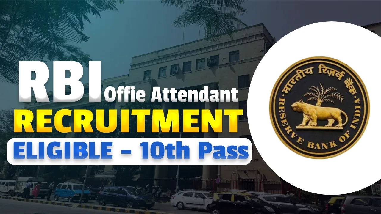 RBI Office Attendant Recruitment 2026, 10th Pass Can Apply Online
