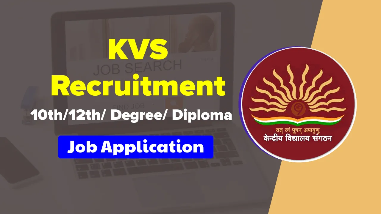 KVS Recruitment 2025, Apply Online for Teaching, Non-Teaching Jobs