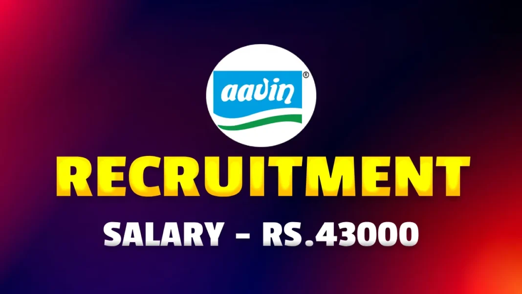 Aavin Recruitment Veterinary Consultant Aavin Jobs 2025 in Tamil Nadu