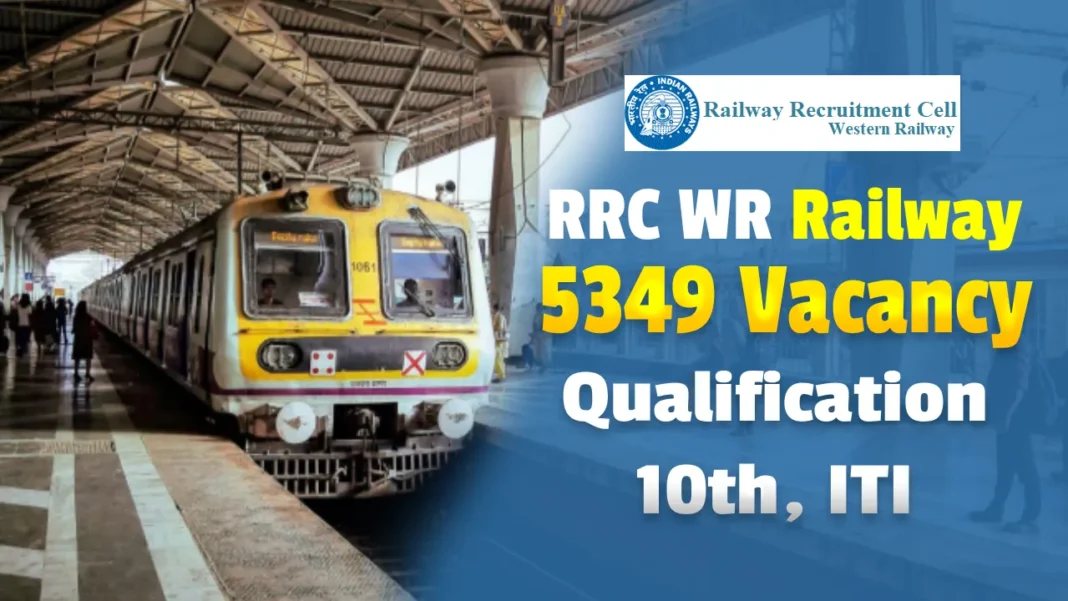 RRC Western Railway Recruitment 2026, Apply Online for 5349 RRC WR Apprentice Posts
