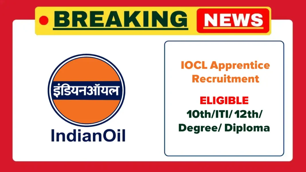 IOCL Apprentice Recruitment 2025, Apply Online 1770 Apprentices Job Vacancies
