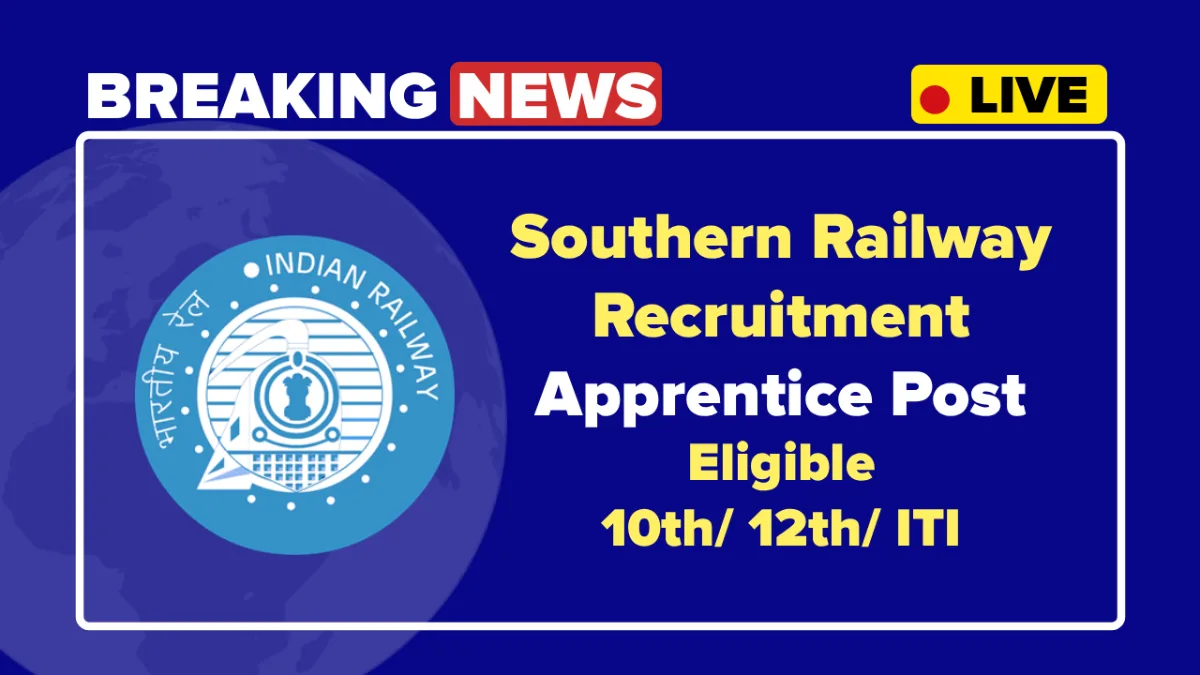 Southern Railway Recruitment 2025, Apply Online for Apprentice Jobs Southern Railway Recruitment 2025, Apply Online for Apprentice Jobs