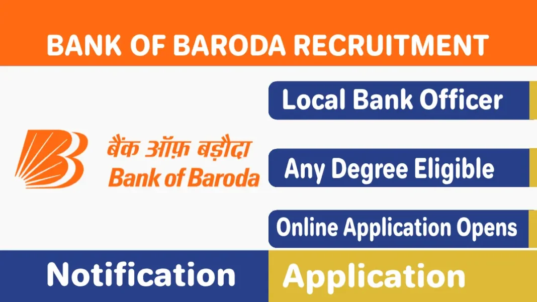 Bank of Baroda Local Bank Officer Recruitment 2025, Apply for 2500 LBO Job