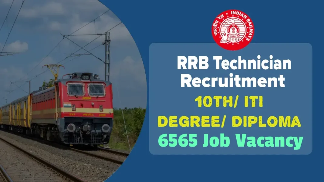 RRB Technician Recruitment 2026, Apply Online for 6565 Railway Jobs