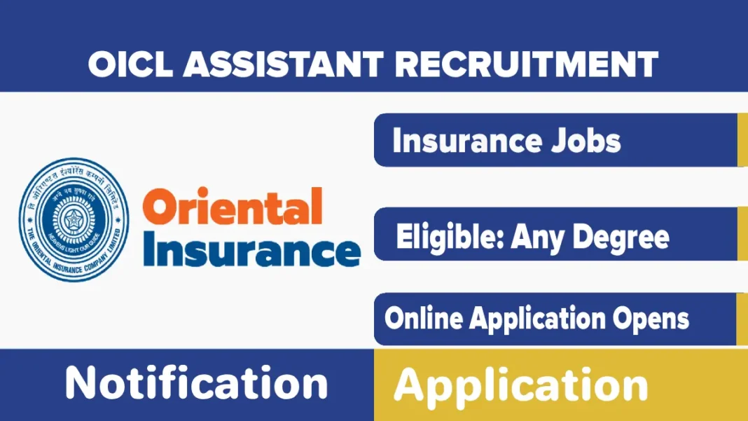 OICL Assistant Recruitment 2025, Apply Online for Oriental Insurance Company Jobs