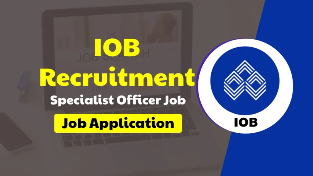 Indian Overseas Bank SO Recruitment 2025, Apply Online for IOB Specialist Officer Post