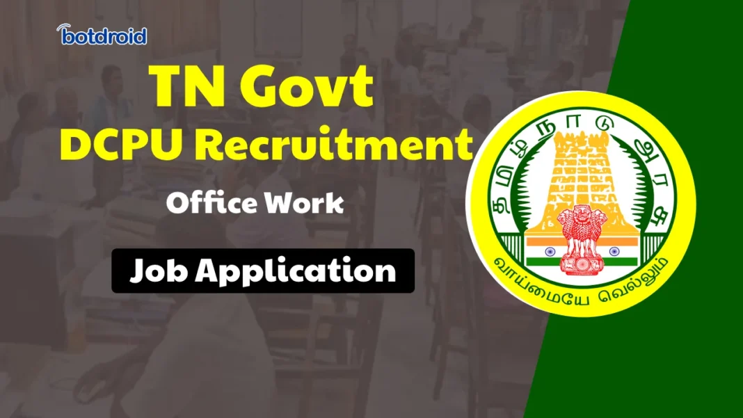 Trichy DCPU Recruitment 2025, Direct Apply Online for TN Govt Jobs in Tiruchirappalli District