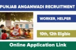 Punjab Anganwadi Recruitment 2025 Out, Apply for Vacancy at sswcd.punjab.gov.in