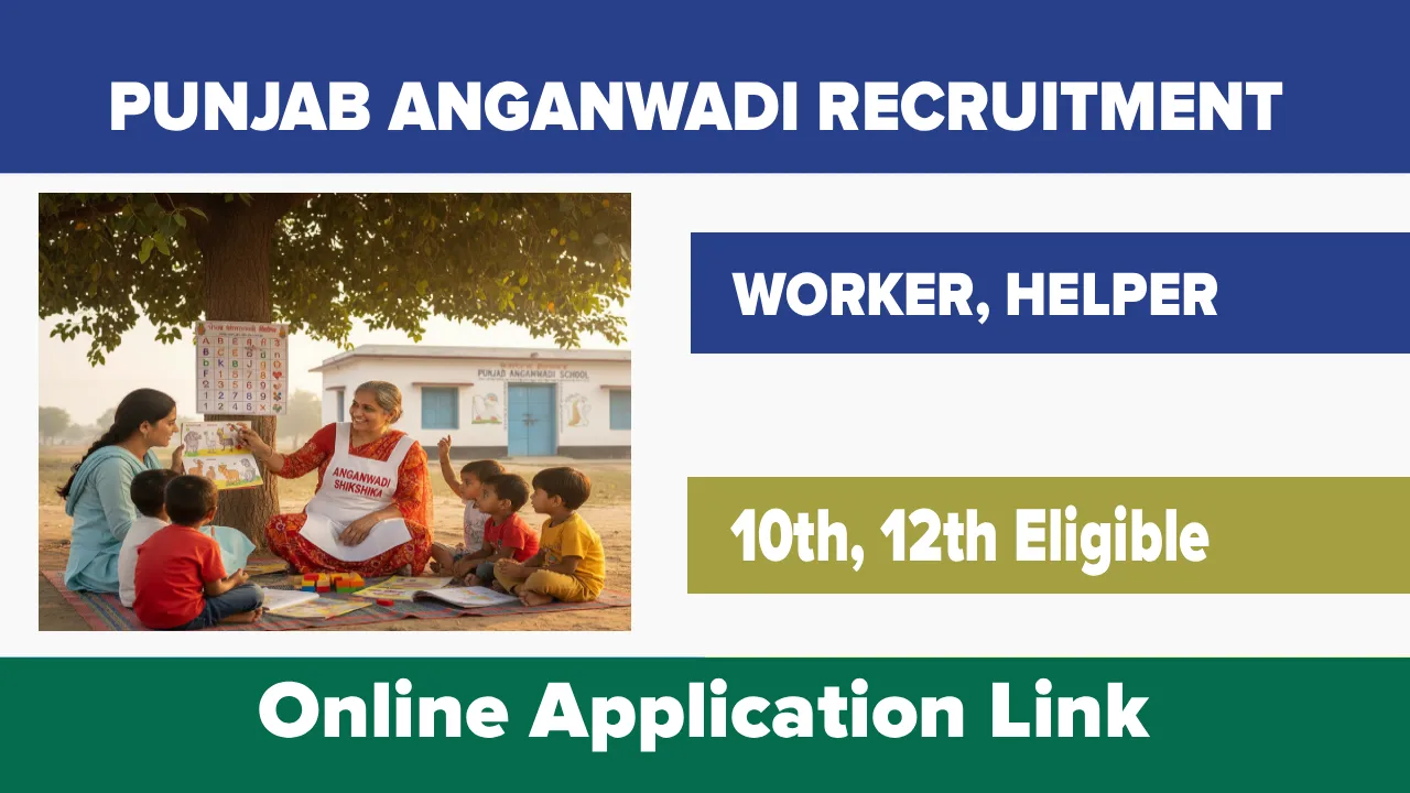 Punjab Anganwadi Recruitment 2025 Out, Apply for Vacancy at sswcd.punjab.gov.in