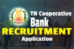 TN Cooperative Bank Assistant Recruitment 2025, Apply Online for Latest Openings
