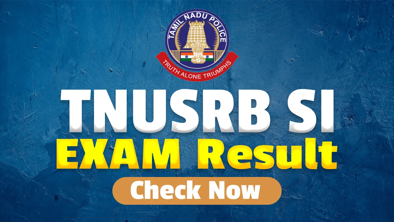 TNUSRB SI Exam Result 2026 Out Now - Download Tamil Nadu Police SI Result