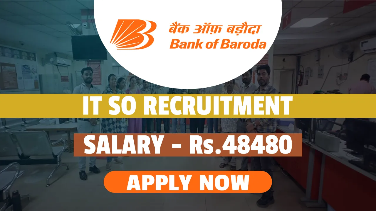 Bank of Baroda IT SO Recruitment 2026, Check Out 418 Information Technology Vacancy Bank of Baroda IT SO Recruitment 2026, Check Out 418 Information Technology Vacancy