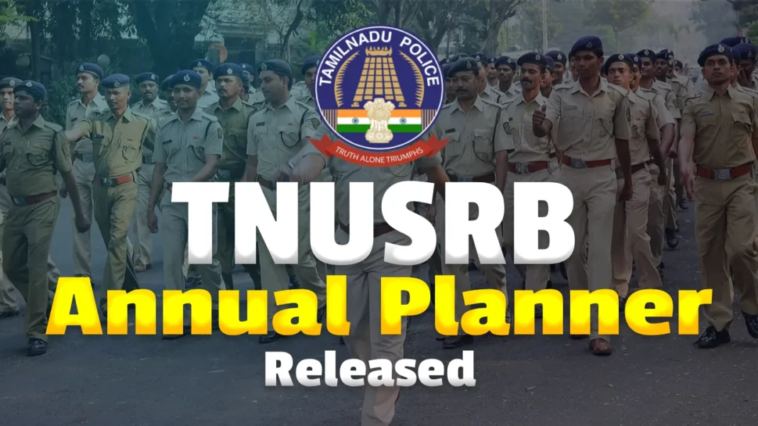 TNUSRB Annual Planner 2026 Pdf Out, Check TNUSRB SI and Common Recruitment