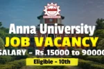 Anna University Field Assistant Recruitment 2026, Apply Online for FA, Project Scientist Posts