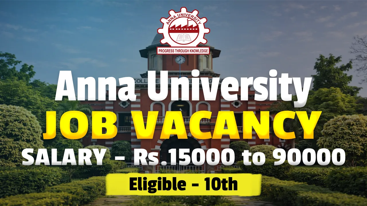 Anna University Field Assistant Recruitment 2026, Apply Online for FA, Project Scientist Posts