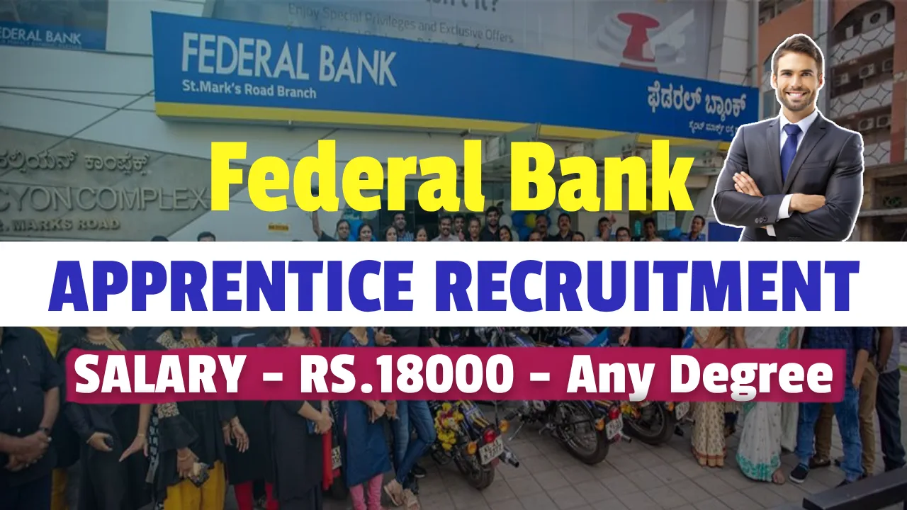 Federal Bank Apprentice Recruitment 2026 Announced, Apply Online before Application Last Date Federal Bank Apprentice Recruitment 2026 Announced, Apply Online before Application Last Date