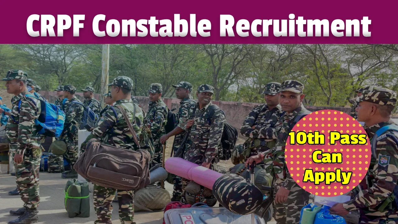 CRPF Constable Tradesman Recruitment 2026, 10th Pass can Apply CRPF Constable Tradesman Recruitment 2026, 10th Pass can Apply