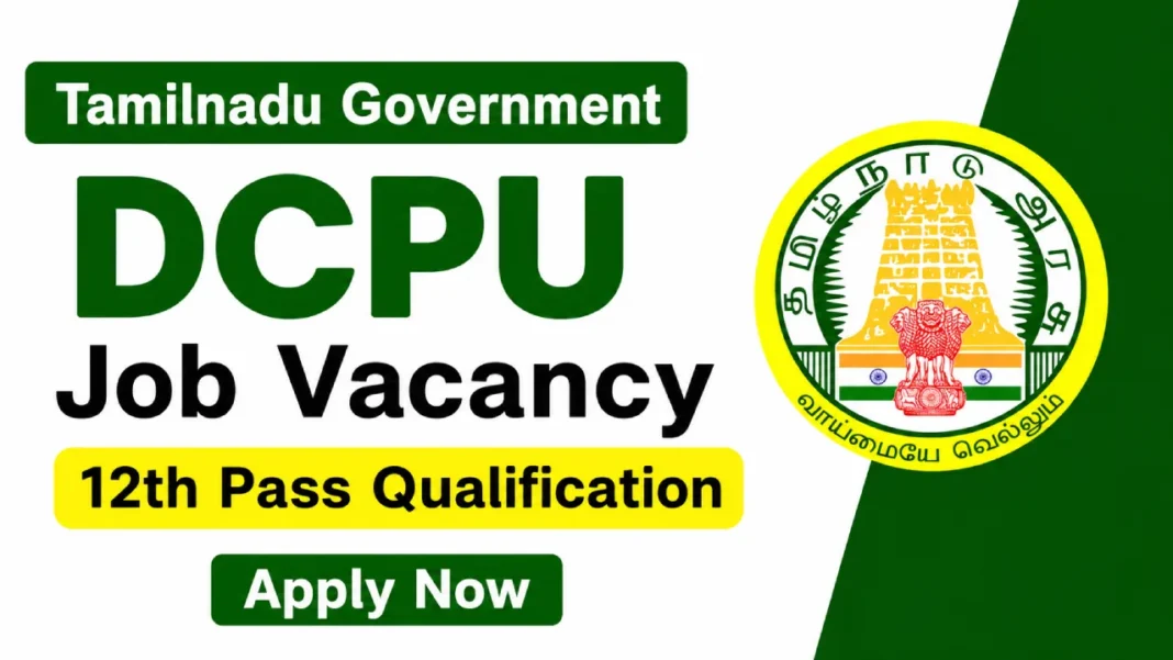 Government Jobs in Krishnagiri 2026, Apply for DCPU Vacancies