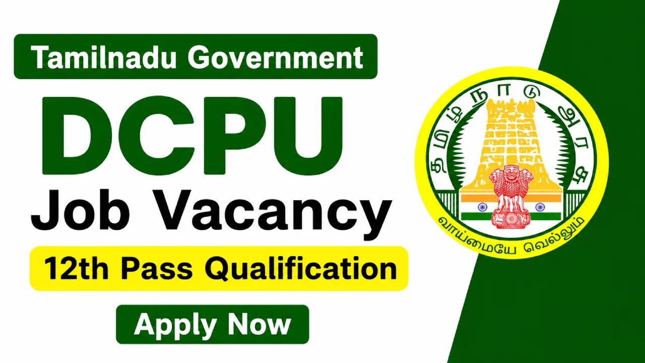 Government Jobs in Krishnagiri 2026, Apply for DCPU Vacancies Government Jobs in Krishnagiri 2026, Apply for DCPU Vacancies